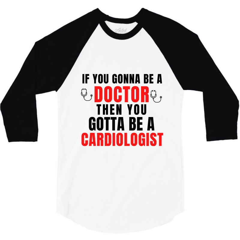 Cardiologist 3/4 Sleeve Shirt by Favorite | Artistshot