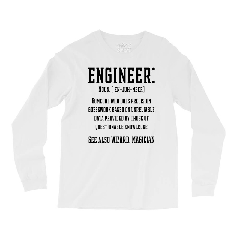 Engineer Funny Definition - Jobs Gift Occupation Long Sleeve Shirts by Diogo Calheiros | Artistshot