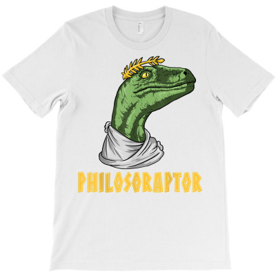 Philosoraptor Velociraptor Philosopher   Funny Philosophy T Shirt T-shirt Designed By Crichto