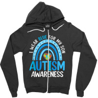 Rainbow I Wear Blue For My Son Autism Awareness Zipper Hoodie | Artistshot