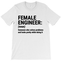 Female Engineer T-shirt | Artistshot