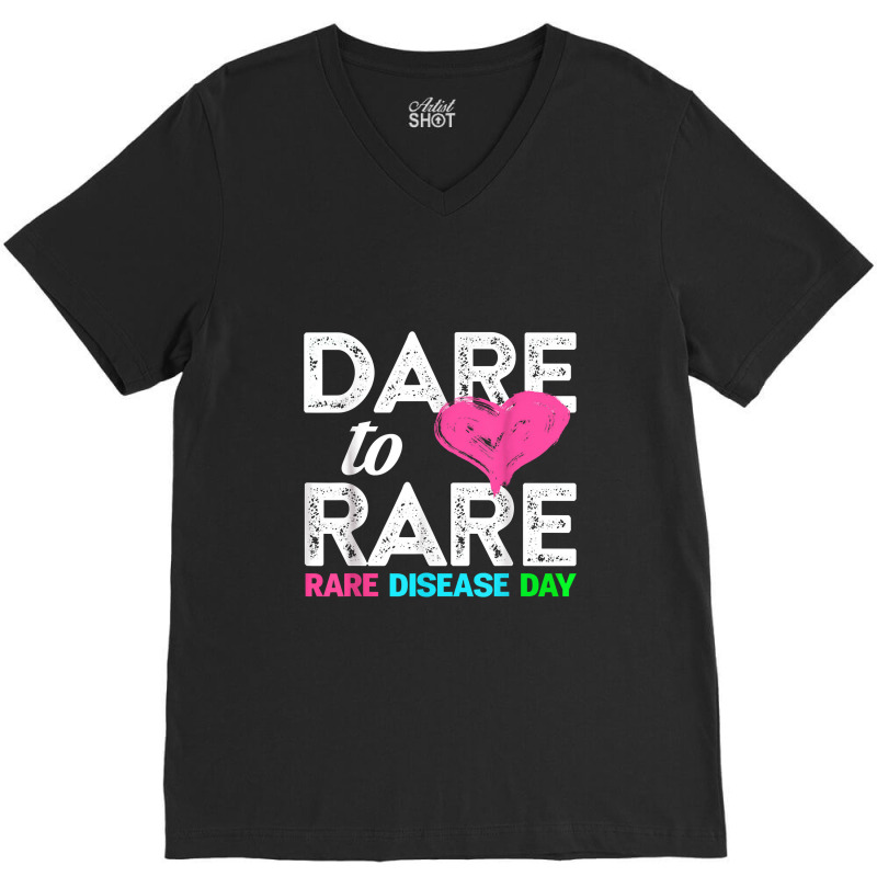 Rare Disease Day 2022 Dare To Rare Disease Day V-neck Tee | Artistshot