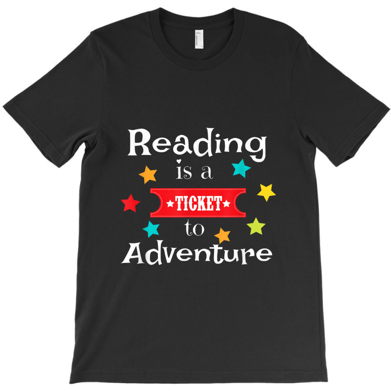 Reading Is A Ticket To Adventure Fun Book School T-shirt | Artistshot