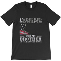 Red Friday Brother Remember Everyone Deployed T-shirt | Artistshot