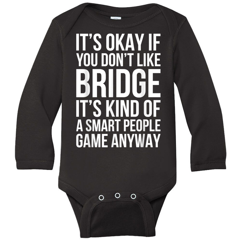 Funny Smart People Bridge Card Game Love Playing Bridge Gift T Shirt Long Sleeve Baby Bodysuit by ReagerAero | Artistshot