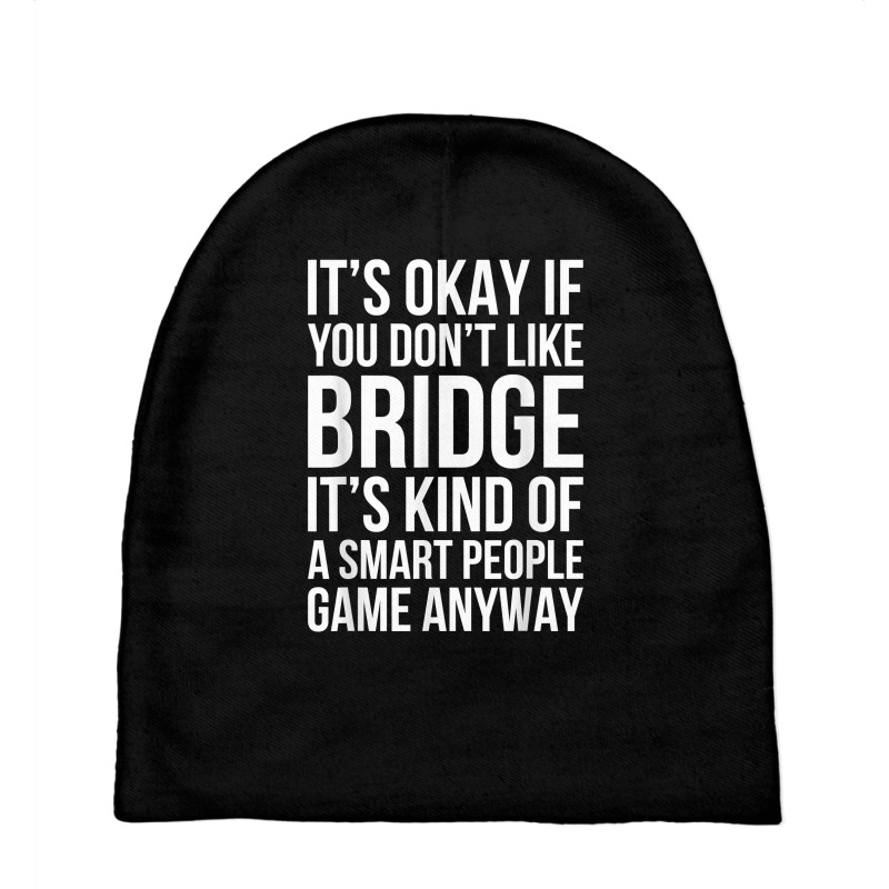 Funny Smart People Bridge Card Game Love Playing Bridge Gift T Shirt Baby Beanies by ReagerAero | Artistshot