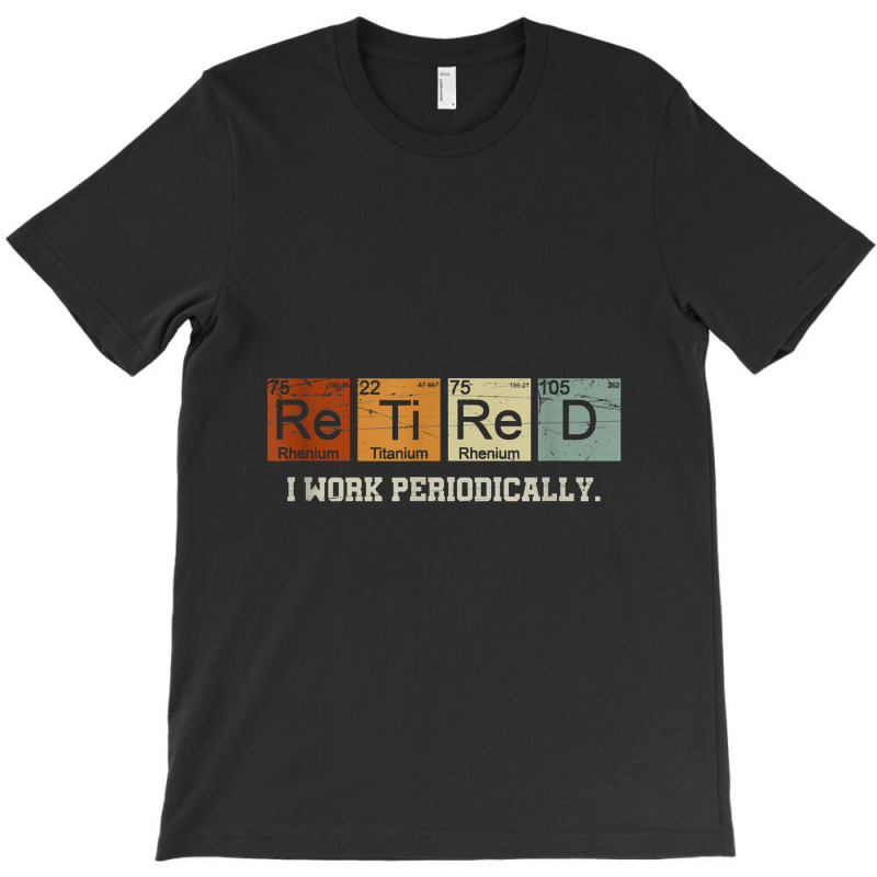 Retired Chemistry Teacher Science Retirement Gift Chemistry T-shirt | Artistshot