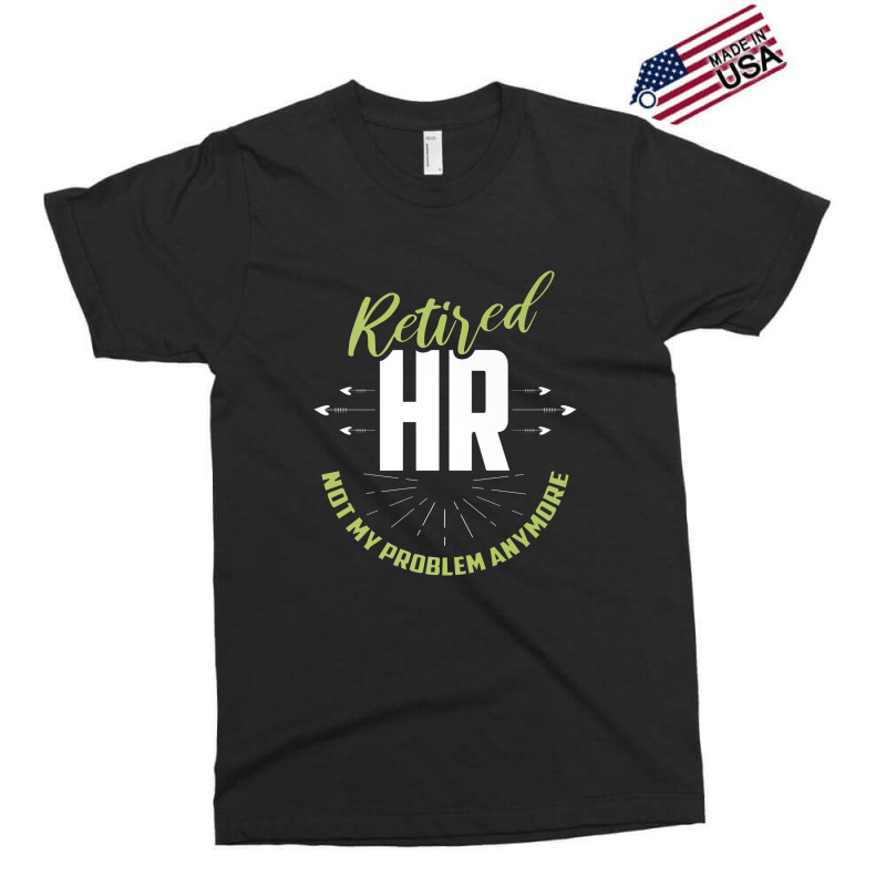 Retired Human Resources Funny Hr Retirement Gift Premium Exclusive T-shirt | Artistshot