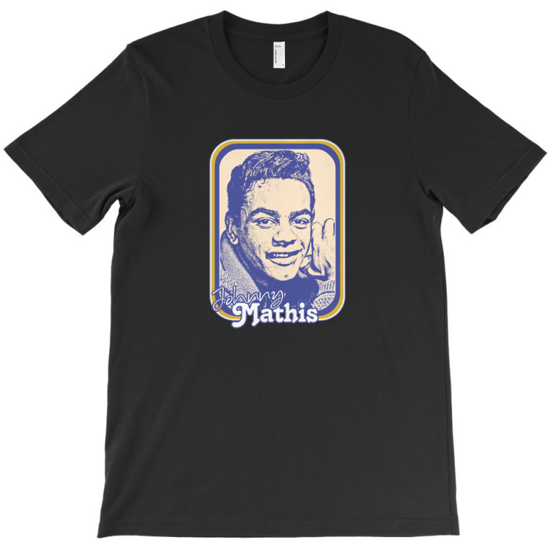 Johnny Mathis Retro Style Fan Design T-shirt | Artistshot