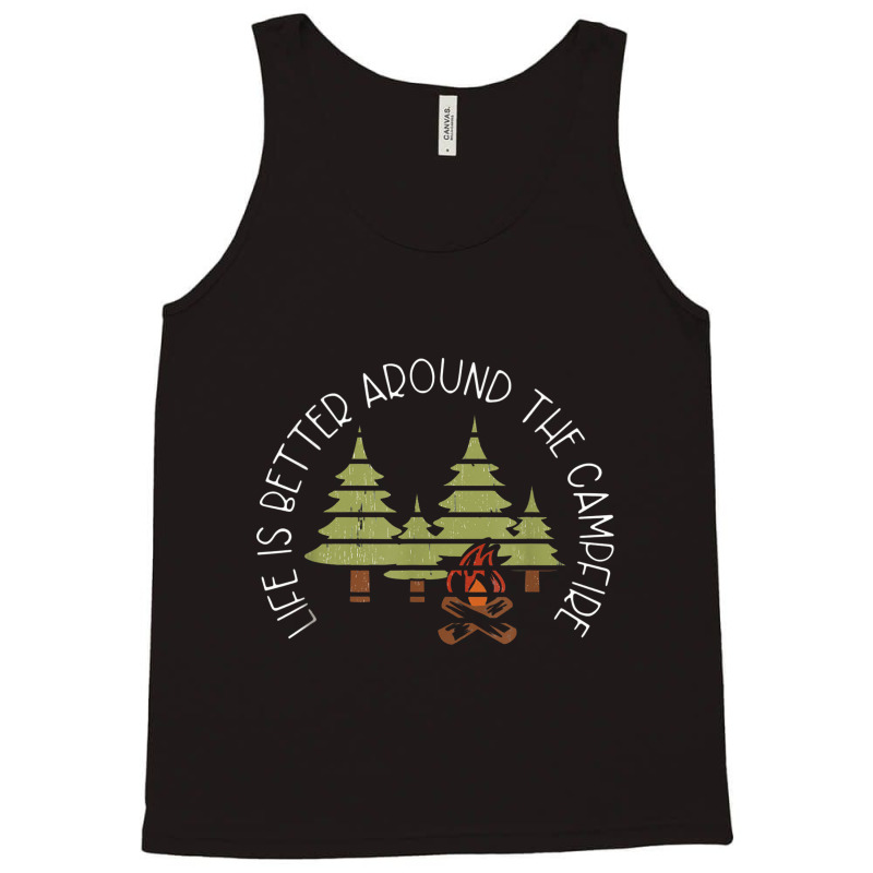 Retro Life Is Better Around The Campfire Camp Graphic Tank Top | Artistshot