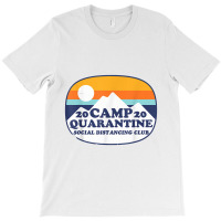 Retro Vintage Camp Quarantine Funny Social Distancing Gift T-shirt | Artistshot