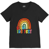 Rock The Test Teacher Test Day Testing Day Funny Teacher V-neck Tee | Artistshot