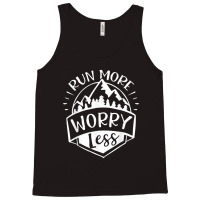 Run More Worry Less Camp And Travel Gift Tank Top | Artistshot