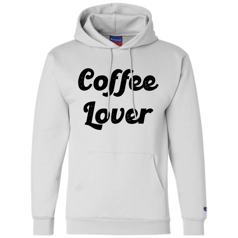 Coffee Lover Champion Hoodie | Artistshot