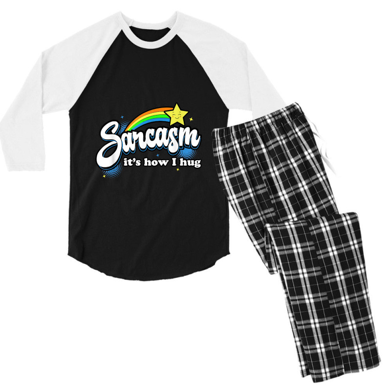 Sarcasm It's How I Hug Men's 3/4 Sleeve Pajama Set | Artistshot