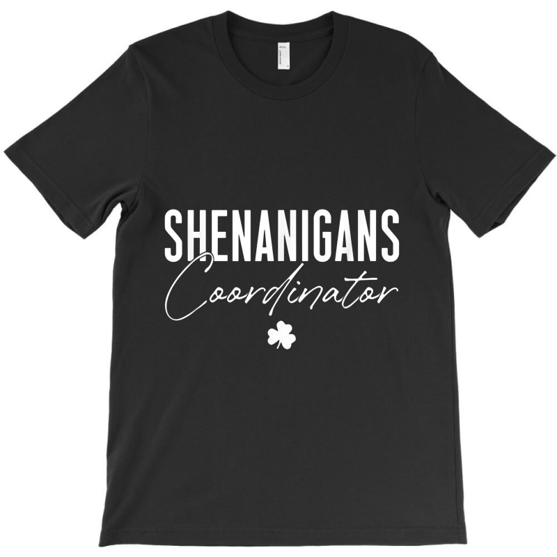 Shenanigans Coordinator St Patrick's Day T-shirt | Artistshot