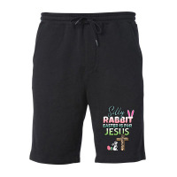 Silly Rabbit Easter Is For Jesus Easter Fleece Short | Artistshot