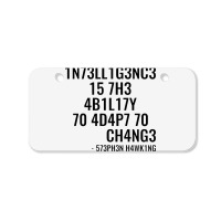 Intelligence Is The Ability To Adapt To Change Bicycle License Plate | Artistshot