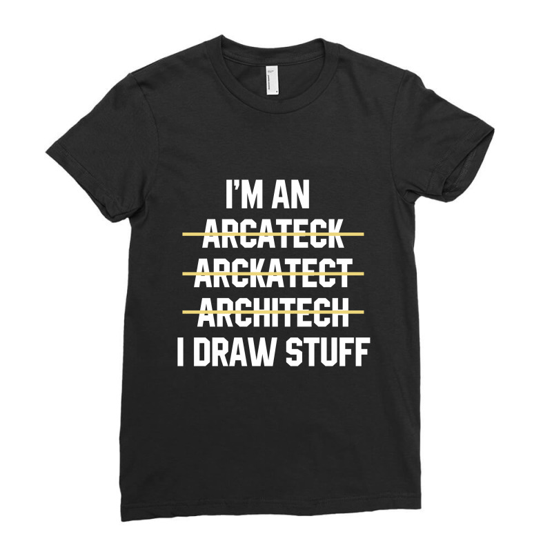 Funny Architect  - Jobs Gift Occupation Ladies Fitted T-Shirt by Diogo Calheiros | Artistshot