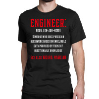 Engineer Funny Definition - Jobs Gift Occupation Classic T-shirt | Artistshot