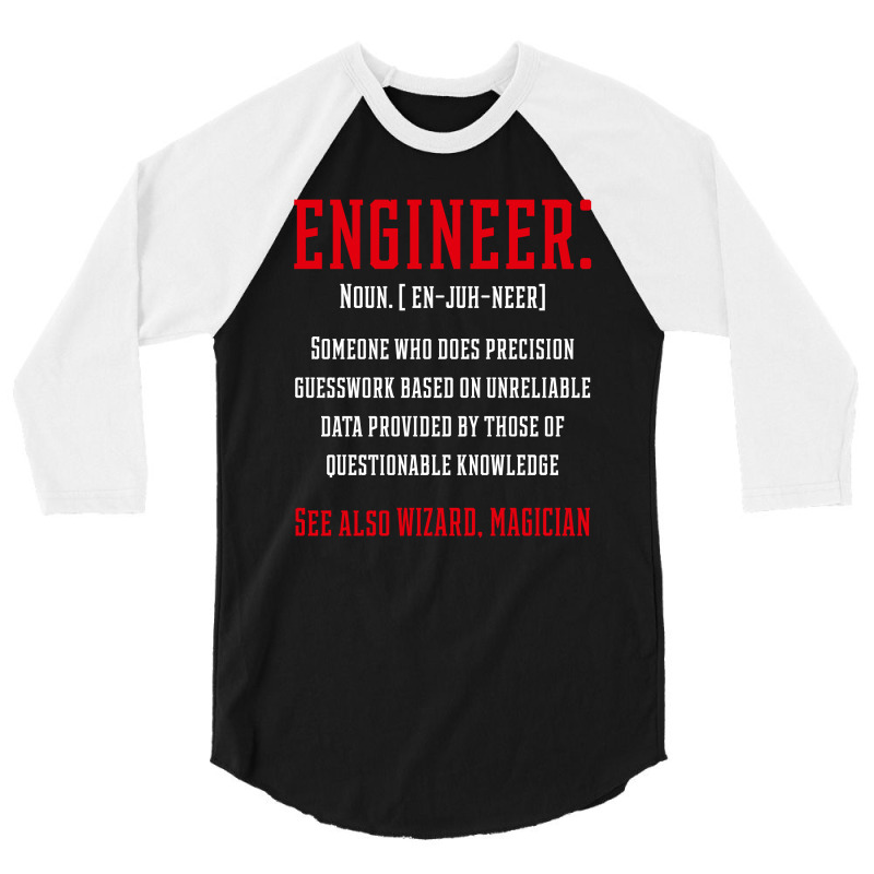 Engineer Funny Definition - Jobs Gift Occupation 3/4 Sleeve Shirt by Diogo Calheiros | Artistshot