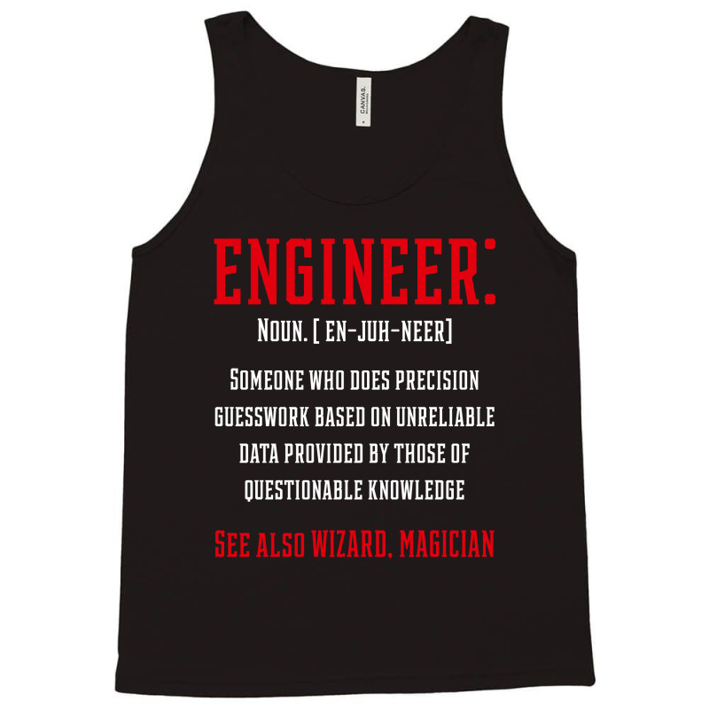 Engineer Funny Definition - Jobs Gift Occupation Tank Top by Diogo Calheiros | Artistshot