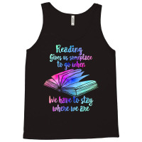 Book Reader Library Month 2021 Reading Gives Someplace To Go When We H Tank Top | Artistshot