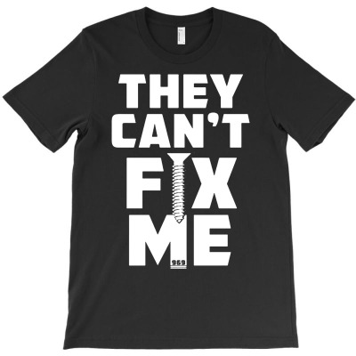 They Can't Fix Me T-shirt Designed By Jaja Miharja