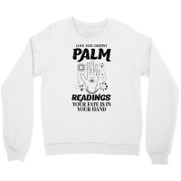 Palm Reading Astrology Hand Reading Funny Palmistry T Shirt Crewneck Sweatshirt | Artistshot