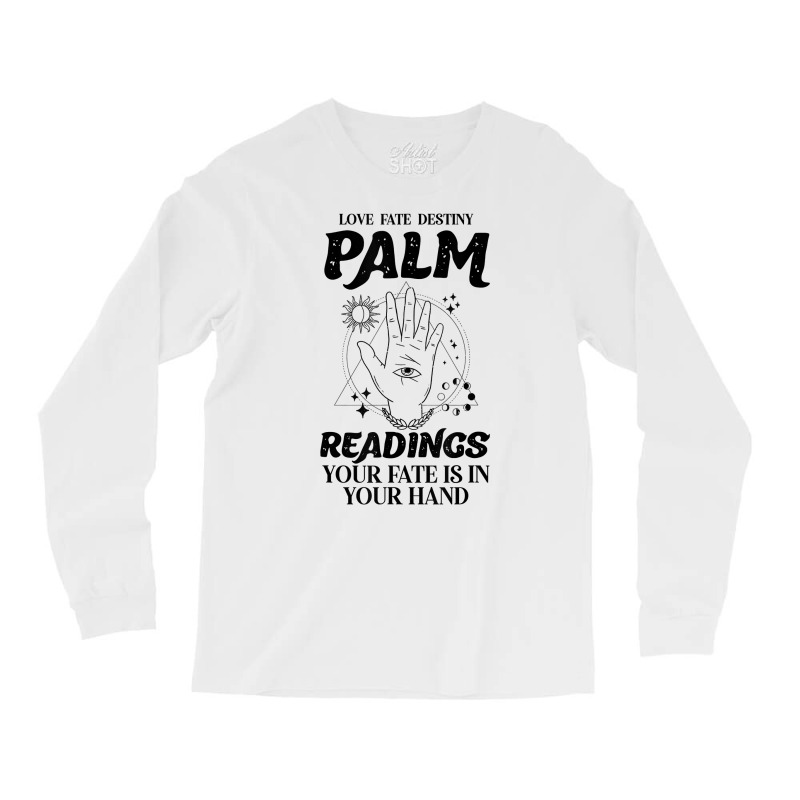 Palm Reading Astrology Hand Reading Funny Palmistry T Shirt Long Sleeve Shirts by tamarogbbrazee4 | Artistshot