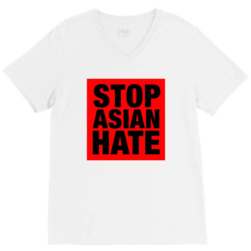 Stop Asian Hate V-neck Tee | Artistshot