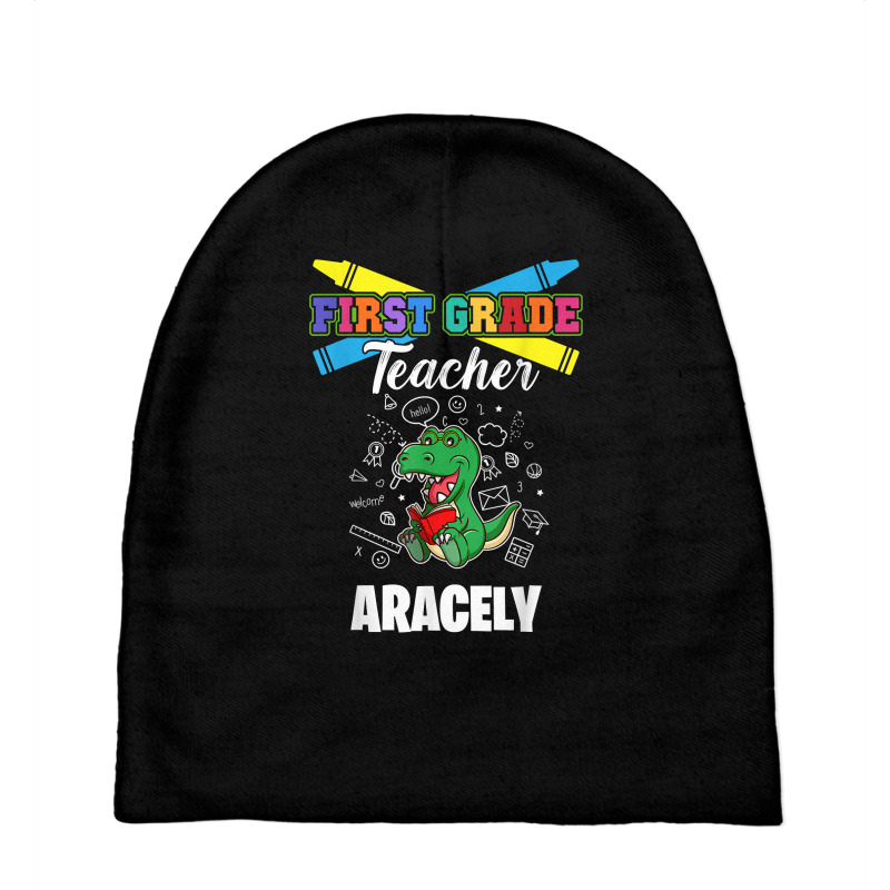 First Grade Teacher   Aracely   First Name Personalized T Shirt Baby Beanies by tamarogbbrazee4 | Artistshot