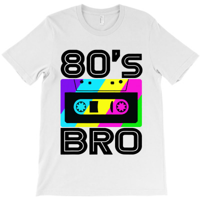 This Is My 80s Bro Retro 80's 90's Party T-shirt Designed By Shanika B Houston