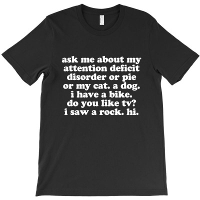 Attention Deficit Disorder Quote T-shirt Designed By Jomadado