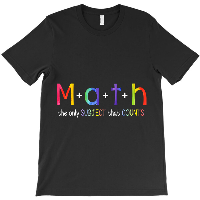 Math The Only Subject That Counts Funny Bun Math Teacher Day T Shirt T-shirt | Artistshot