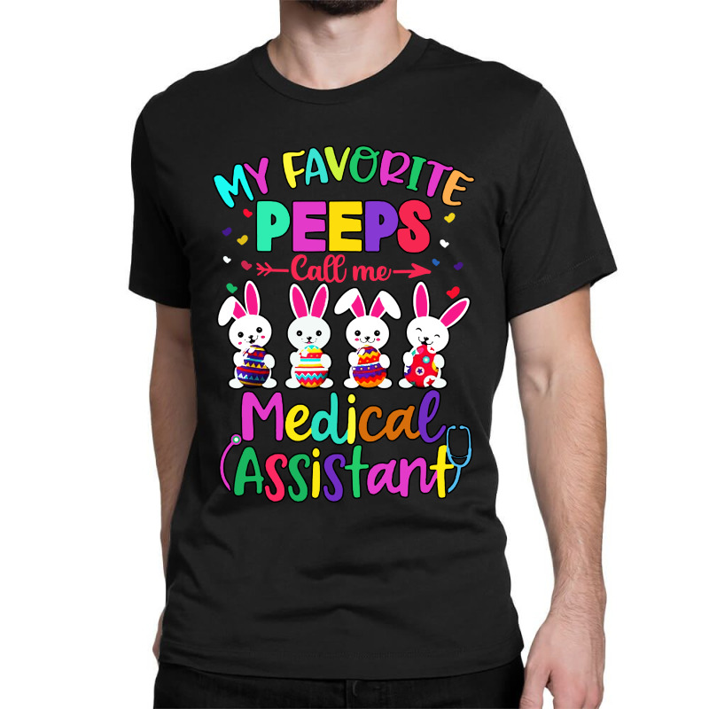 Easter Day My Favorite Peeps Call Me Classic T-shirt by Suettan | Artistshot