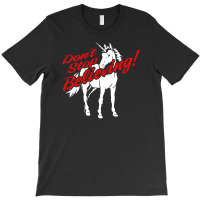 Don't Stop Believing Unicorn T-shirt | Artistshot