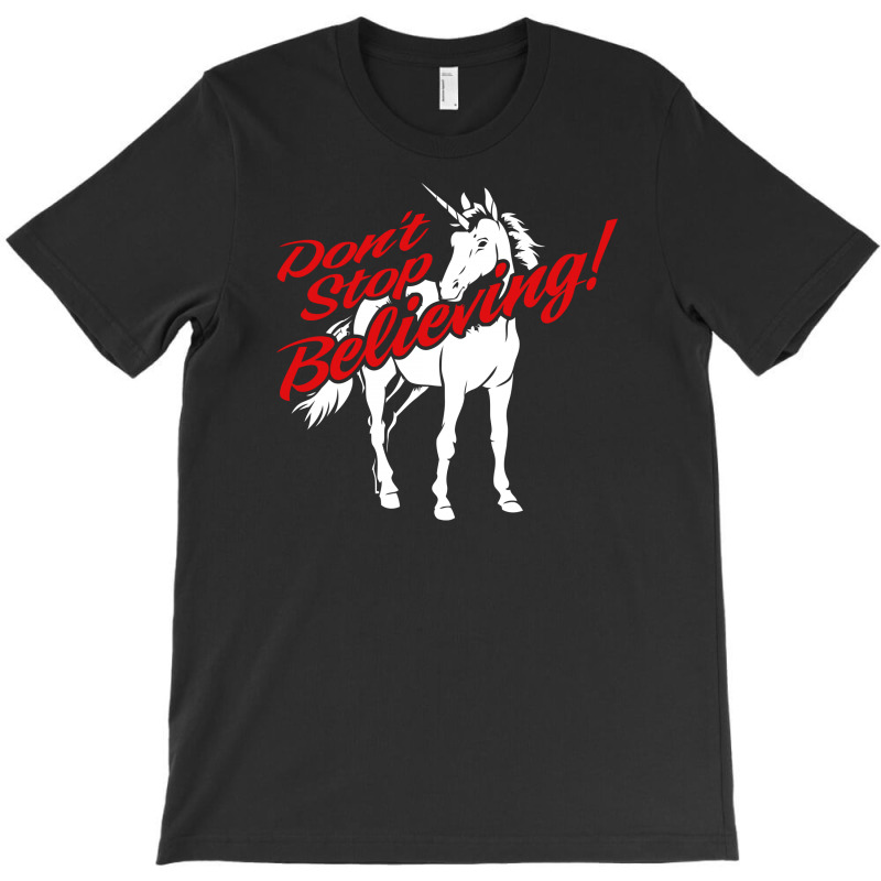 Don't Stop Believing Unicorn T-shirt | Artistshot