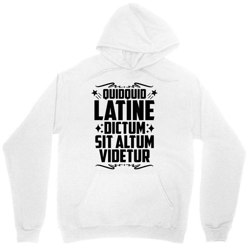 Quidquid Latine Dictum Latin Language Latin Quote Latin T Shirt Unisex Hoodie by tamarogbbrazee4 | Artistshot