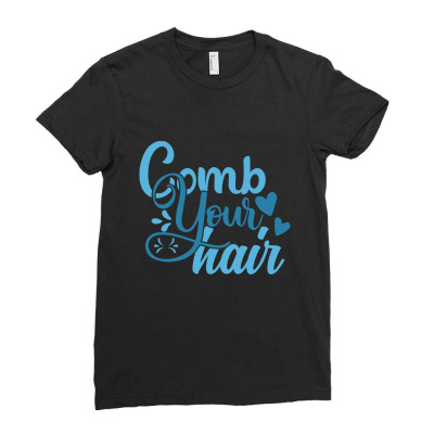 Comb Your Hair Ladies Fitted T-shirt Designed By Gnuh79