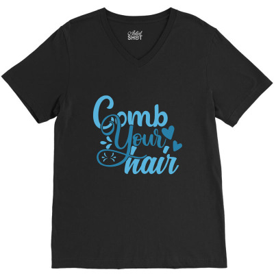 Comb Your Hair V-neck Tee Designed By Gnuh79