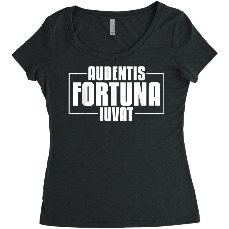 Audentis Fortuna Iuvat Latin Language Saying Latin Quote T Shirt Women's Triblend Scoop T-shirt by tamarogbbrazee4 | Artistshot