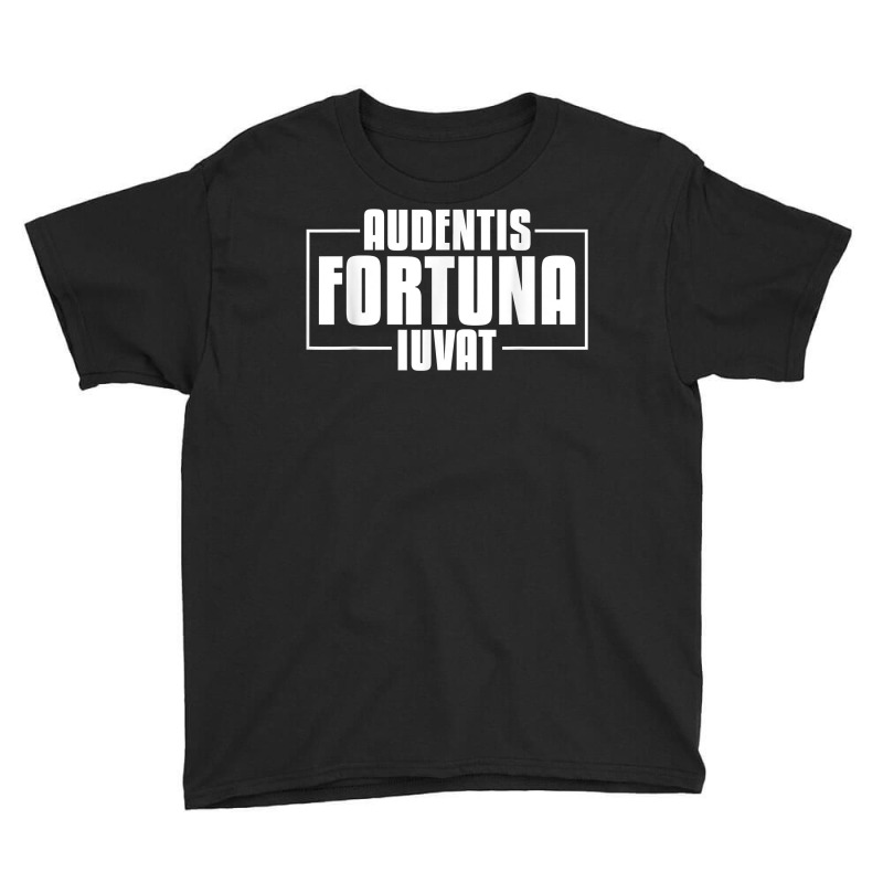 Audentis Fortuna Iuvat Latin Language Saying Latin Quote T Shirt Youth Tee by tamarogbbrazee4 | Artistshot