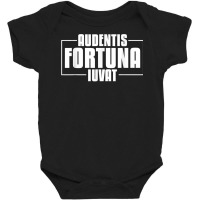 Audentis Fortuna Iuvat Latin Language Saying Latin Quote T Shirt Baby Bodysuit | Artistshot