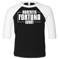 Audentis Fortuna Iuvat Latin Language Saying Latin Quote T Shirt Toddler 3/4 Sleeve Tee | Artistshot