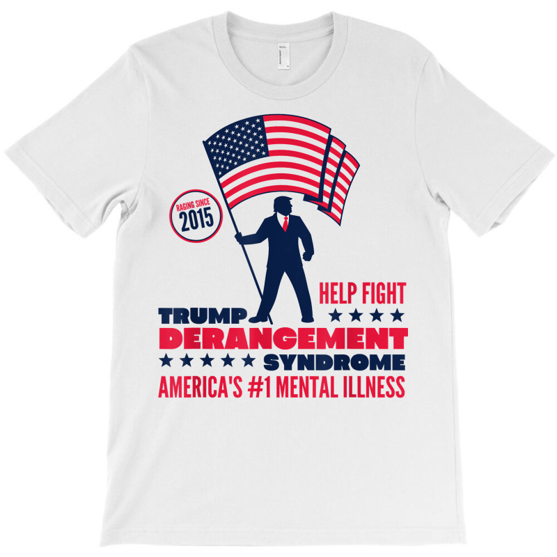 Help Fight Trump Derangement Syndrome Funny Pro Trump T Shirt T-shirt | Artistshot