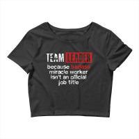 Team Leader Office Leadership Influencer Management Boss Crop Top | Artistshot