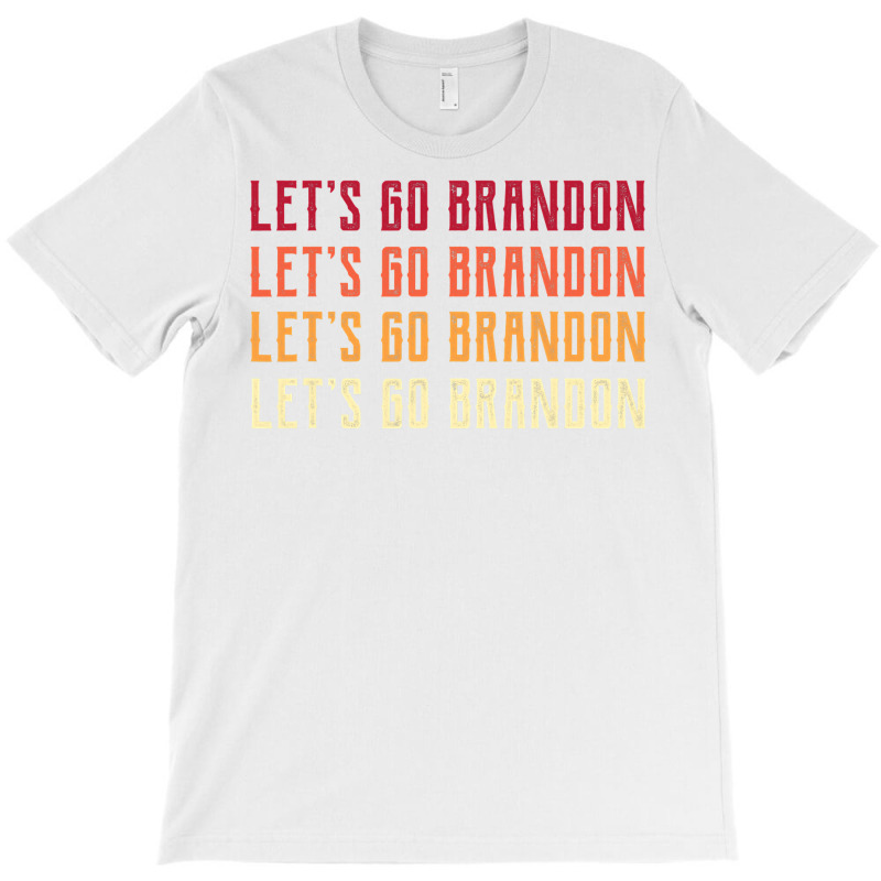 Retro Let S Go Brandon Tee, Politic Meme Conservative T Shirt T-shirt | Artistshot