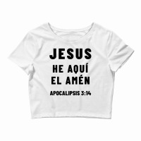 Revelation 3:14 Jesus The Amen Spanish Bible Verse Crop Top | Artistshot