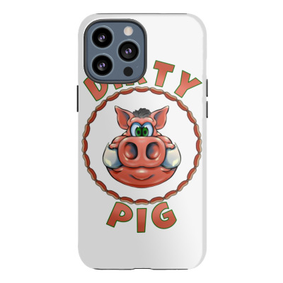 Dirty Funny Pig Iphone 13 Pro Max Case Designed By Warning